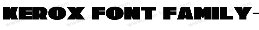 Kerox Font Family字体转换